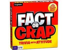 FACT OR CRAP
