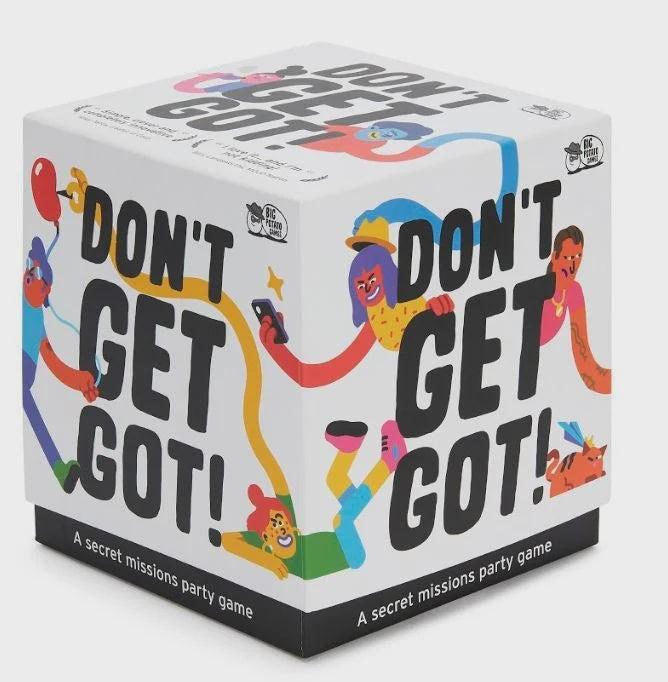 DONT GET GOT