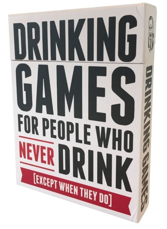 DRINKING GAMES FOR PEOPLE WHO NEVER DRINK