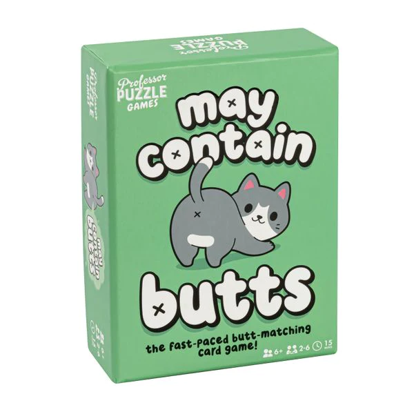 MAY CONTAIN BUTTS