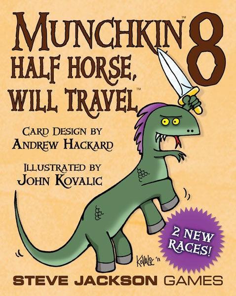 MUNCHKIN | 8 HALF HORSE WILL TRAVEL