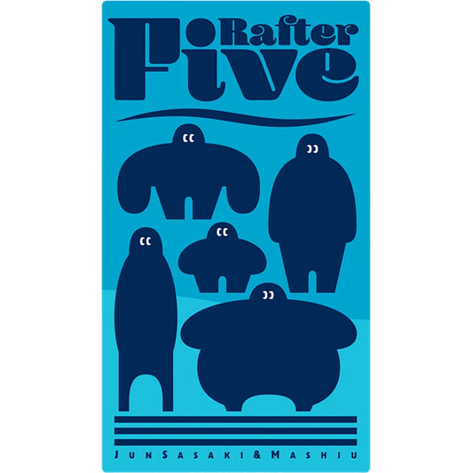 RAFTER FIVE