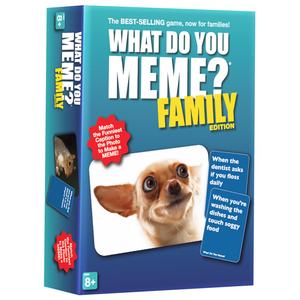 WHAT DO YOU MEME | FAMILY ED