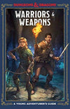 D&D A Young Adventurer's Guide: Warriors & Weapons