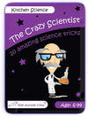 The Crazy Scientists - Kitchen Science